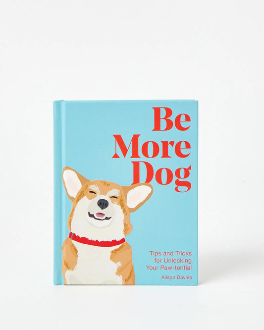 BE MORE DOG