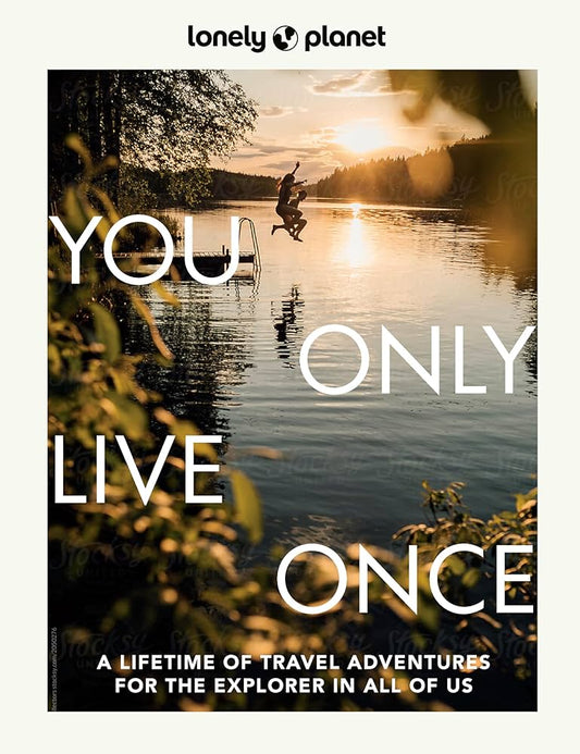 YOU ONLY LIVE ONCE - LONELY PLANET